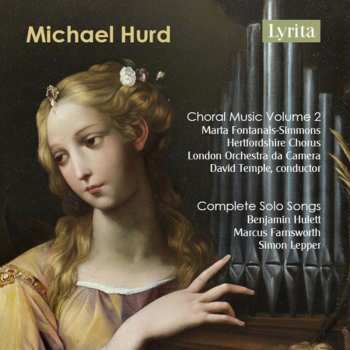 2CD Benjamin Hulett: Choral Music, Volume 2 & Songs