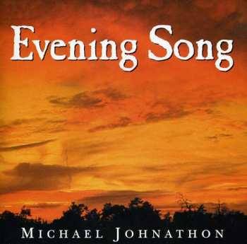 Album Michael Johnathon: Evening Song