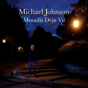 Album Michael Johnson: Moonlit Deja Vu