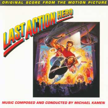 Album Michael Kamen: Last Action Hero (Original Score From The Motion Picture)