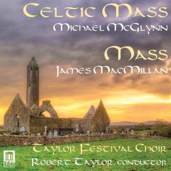 CD James MacMillan: Celtic Mass / Mass