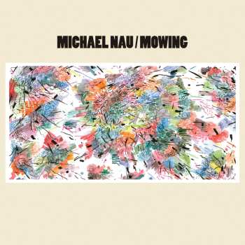 CD Michael Nau: Mowing