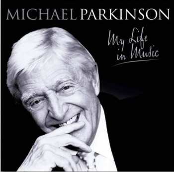 2CD Michael Parkinson: My Life In Music