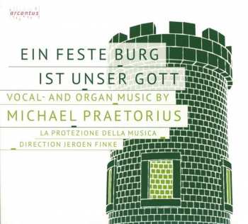 CD Michael Praetorius: Ein Feste Burg Ist Unser Gott