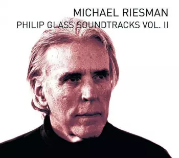 Philip Glass: Philip Glass Soundtracks Vol.II