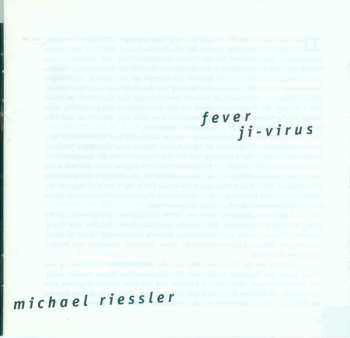 CD Michael Riessler: Fever Ji-Virus 