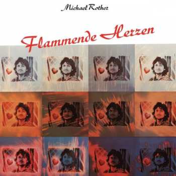 LP Michael Rother: Flammende Herzen