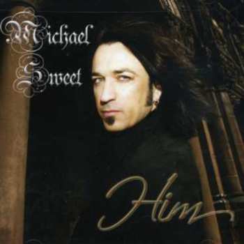 CD Michael Sweet: Him