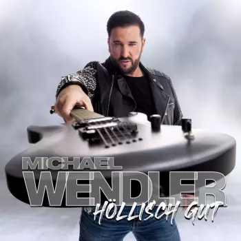 Michael Wendler: Höllisch Gut