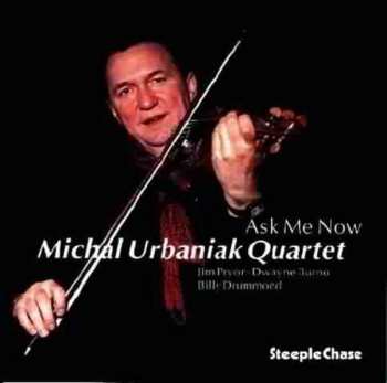 Album Michal Urbaniak Quartet: Ask Me Now