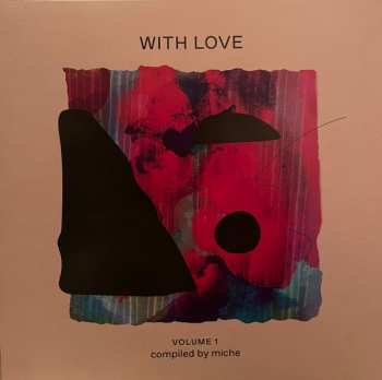 2LP Miche: With Love Volume 1