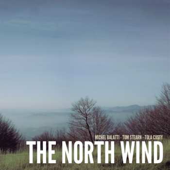 Album Michel Balatti: The North Wind