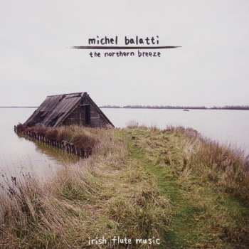Album Michel Balatti: The Northern Breeze 