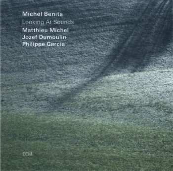 CD Michel Benita: Looking At Sounds