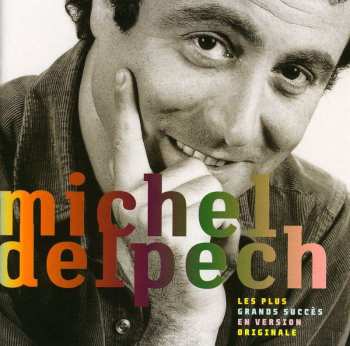CD Michel Delpech: Les Plus Grands Succès En Version Originale 