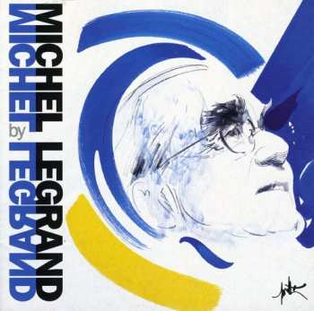 CD Michel Legrand: Michel Legrand By Michel Legrand