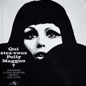 SP Michel Legrand: Qui Êtes-Vous Polly Maggoo ?