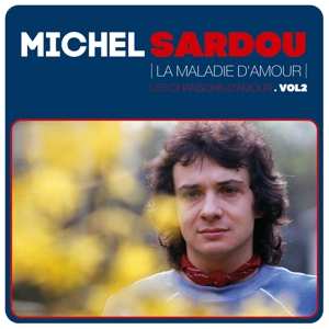 EP Michel Sardou: La Maladie D'amour - Les Chansons D'amour. Vol2 LTD | NUM