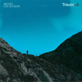 Album Michèl von Wussow: Traum B
