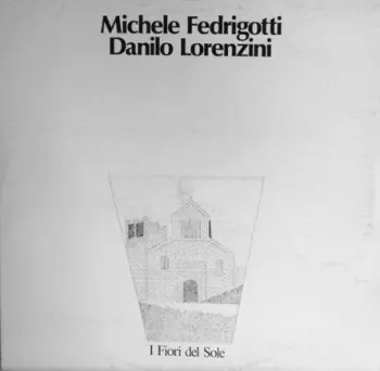 Michele Fedrigotti: I Fiori Del Sole