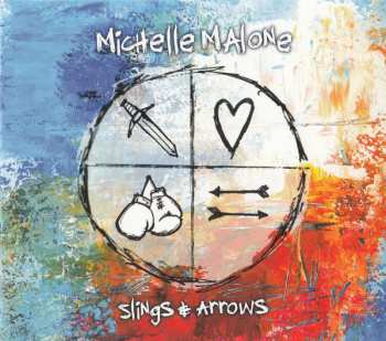 Album Michelle Malone: Slings & Arrows