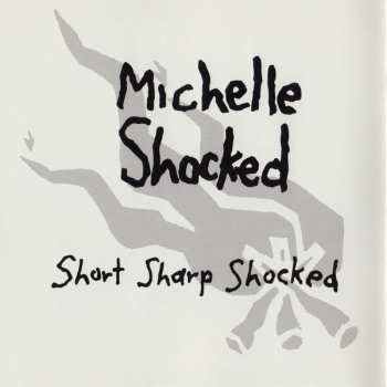 CD Michelle Shocked: Short Sharp Shocked