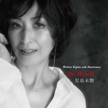 Album Michiru Kojima: Be Myself