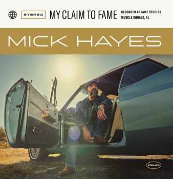 CD Mick Hayes: My Claim To Fame