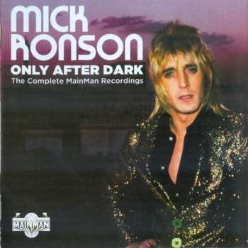 4CD/Box Set Mick Ronson: Only After Dark The Complete MainMan Recordings
