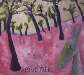 CD Mick Turner: Blue Trees