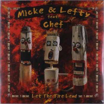 LP Micke & Lefty: Let The Fire Lead