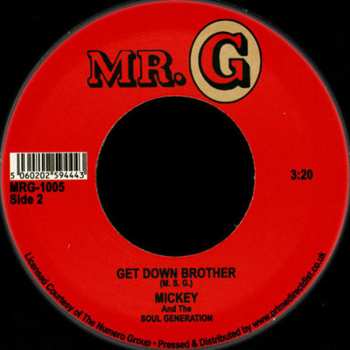 SP Mickey & The Soul Generation: How Good Is Good / Get Down Brother