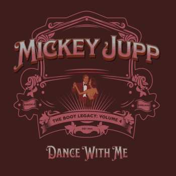 Album Mickey Jupp: Dance With Me (The Boot Legacy: Volume 4)