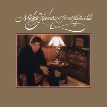 Album Mickey Newbury: Heaven Help The Child