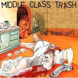 SP Middle Class Trash: 7-one Thing Left