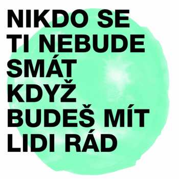 CD Midi Lidi: Nikdo Se Ti Nebude Smát, Když Budeš M