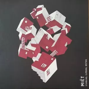 Miët: Stumbling, Climbing, Nesting