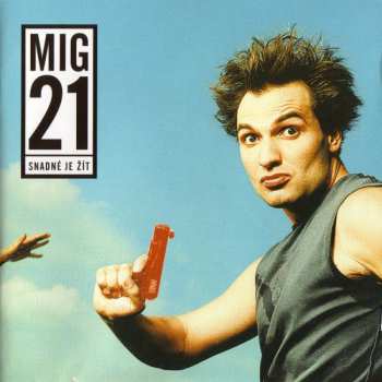Album Mig 21: Snadné Je Žít