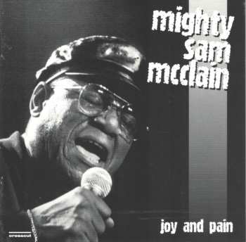 CD Mighty Sam McClain: Joy And Pain