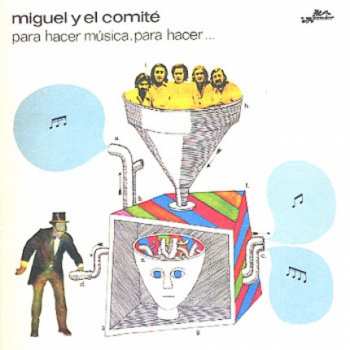 CD Miguel Y El Comité: Para Hacer Música, Para Hacer...