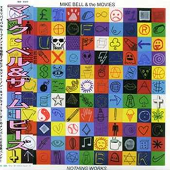 Album Mike Bell & The Movies: Nothing Works