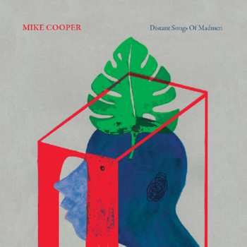 LP Mike Cooper: Distant Songs Of Madmen LTD