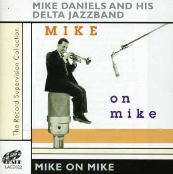 Album Mike Daniel's Delta Jazzmen: Mike On Mike
