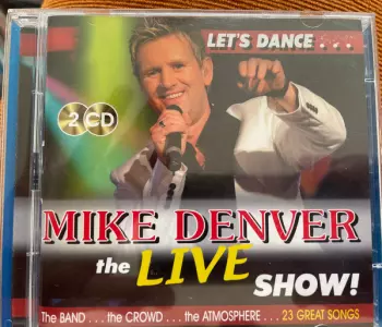 Mike Denver: The Live Show!