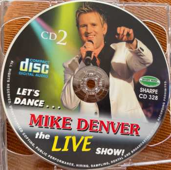2CD Mike Denver: The Live Show!