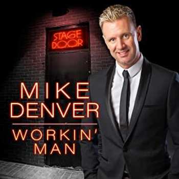 Album Mike Denver: Workin Man