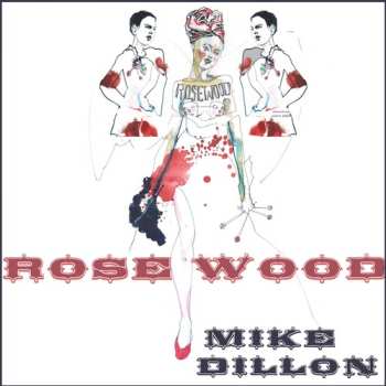 CD Mike Dillon: Rosewood