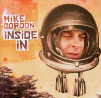 CD Mike Gordon: Inside In