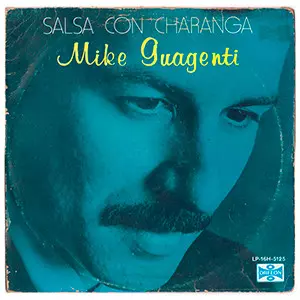 Mike Guagenti Y Orquesta: Salsa Con Charanga