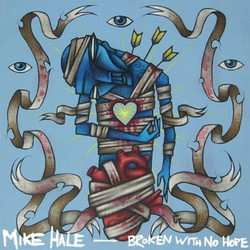 LP Mike Hale: Broken With No Hope